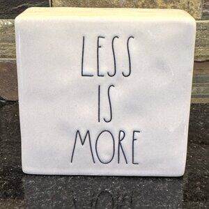 Rae Dunn "More Or Less" "Less is More" Inspirational Block, Two sided